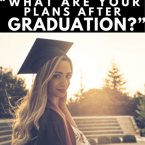 what are your plans after graduation