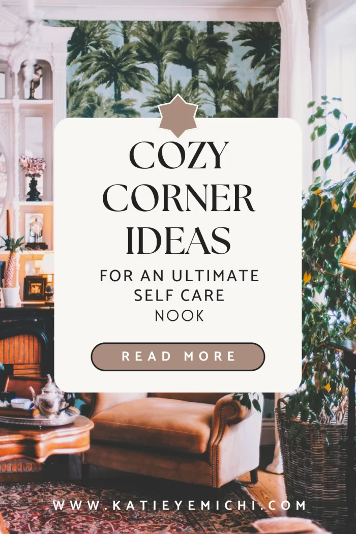 Hack: Cozy Corner Ideas for an Ultimate Self Care Nook